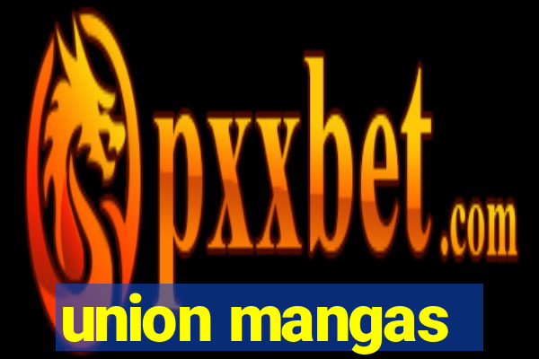 union mangas
